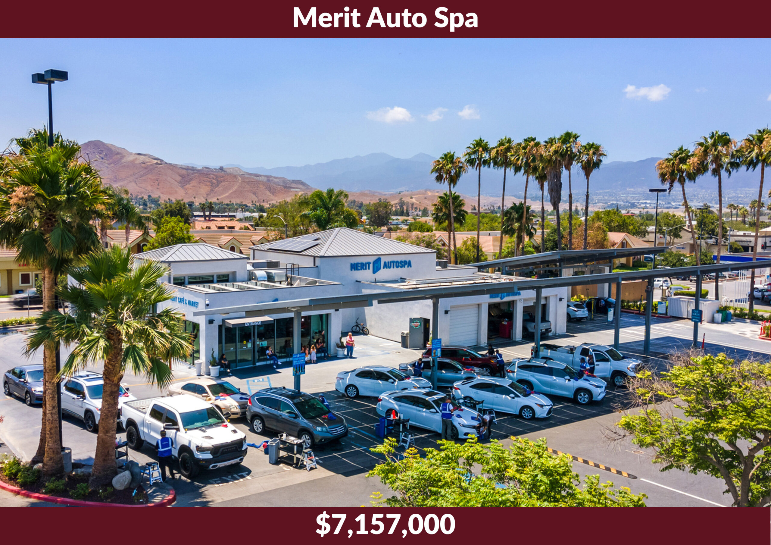 Merit Auto Spa, $7,157,500 sale at 465 N McKinley Ave, Corona, CA, represented by Victor Buendia.
